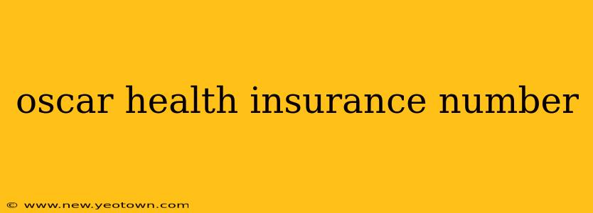oscar health insurance number