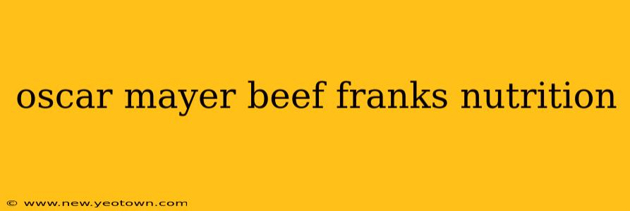 oscar mayer beef franks nutrition