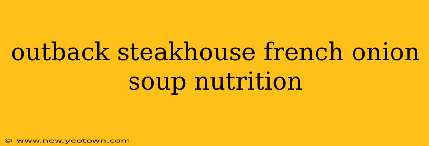 outback steakhouse french onion soup nutrition