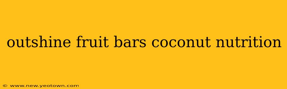 outshine fruit bars coconut nutrition