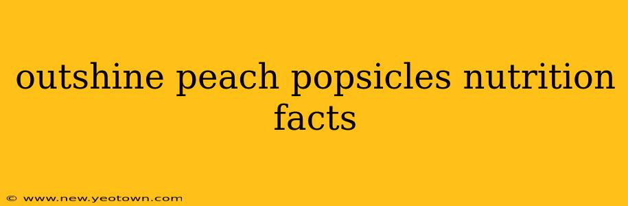 outshine peach popsicles nutrition facts