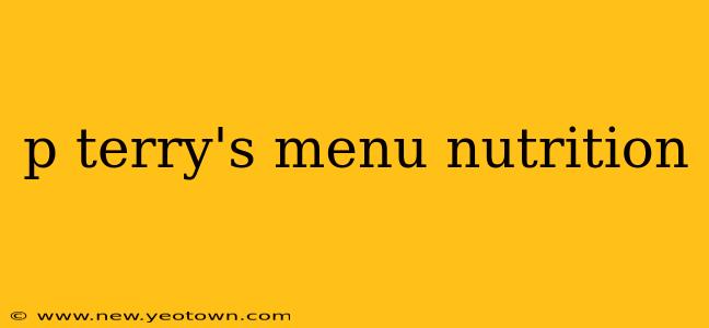 p terry's menu nutrition