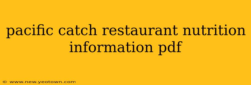 pacific catch restaurant nutrition information pdf