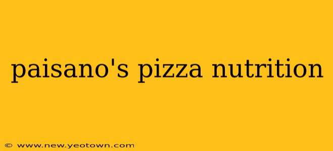 paisano's pizza nutrition
