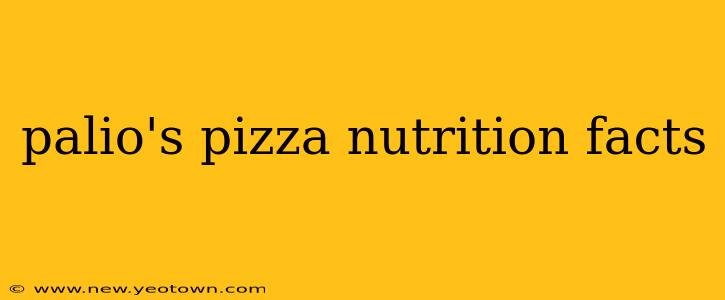 palio's pizza nutrition facts