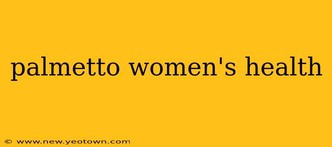 palmetto women's health