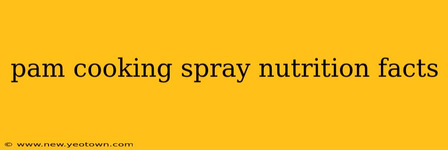 pam cooking spray nutrition facts