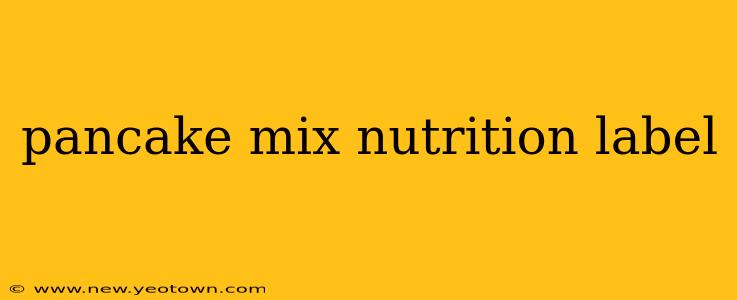 pancake mix nutrition label