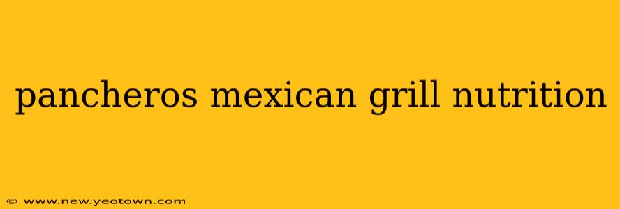 pancheros mexican grill nutrition