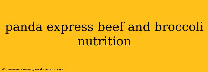 panda express beef and broccoli nutrition