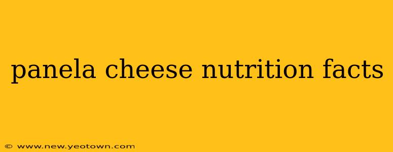panela cheese nutrition facts