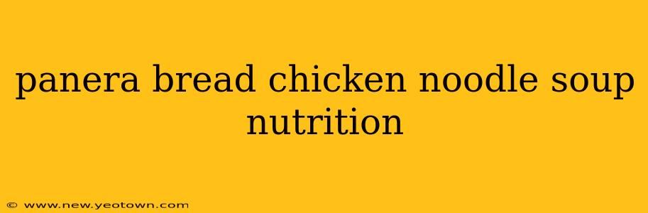 panera bread chicken noodle soup nutrition