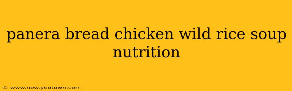 panera bread chicken wild rice soup nutrition