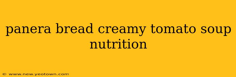 panera bread creamy tomato soup nutrition