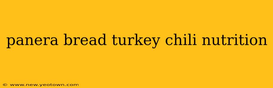 panera bread turkey chili nutrition