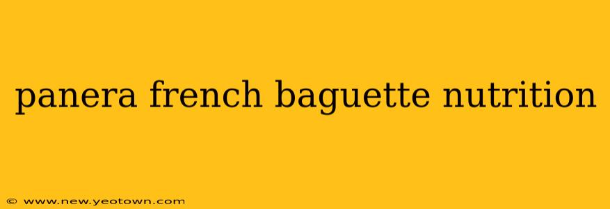 panera french baguette nutrition