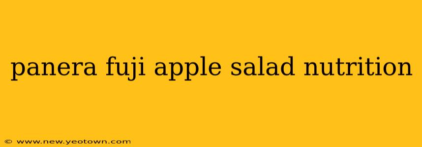 panera fuji apple salad nutrition