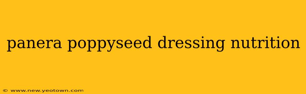 panera poppyseed dressing nutrition