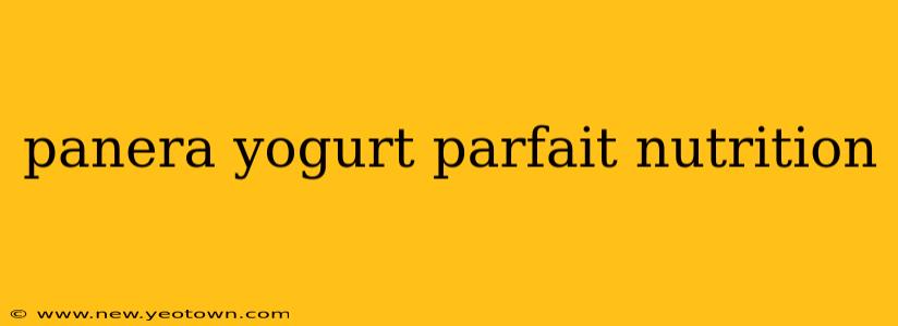 panera yogurt parfait nutrition