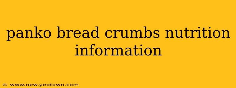 panko bread crumbs nutrition information