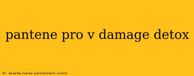 pantene pro v damage detox