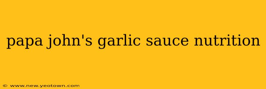 papa john's garlic sauce nutrition