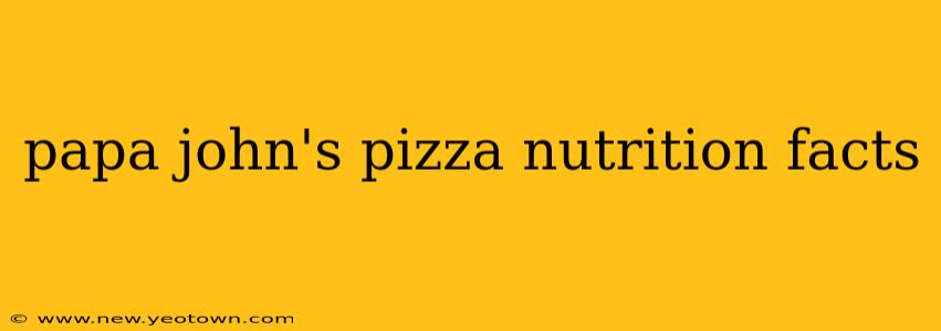 papa john's pizza nutrition facts