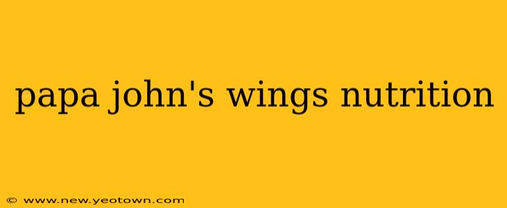 papa john's wings nutrition
