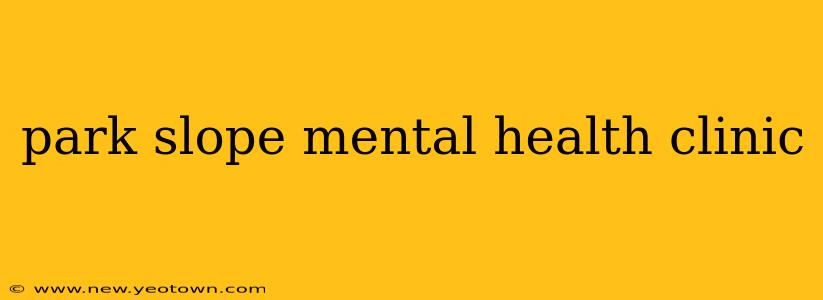 park slope mental health clinic