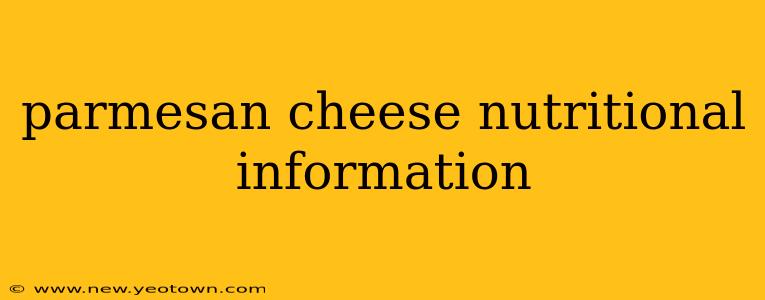 parmesan cheese nutritional information
