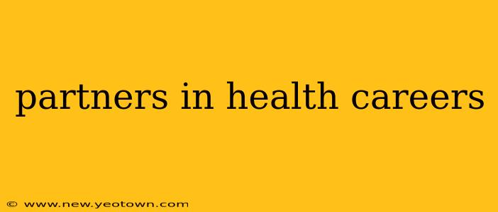 partners in health careers