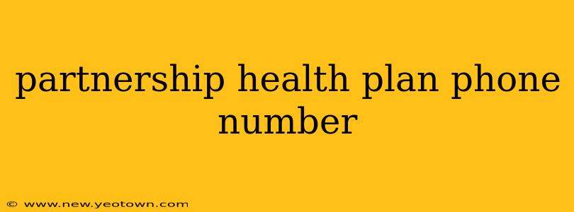 partnership health plan phone number