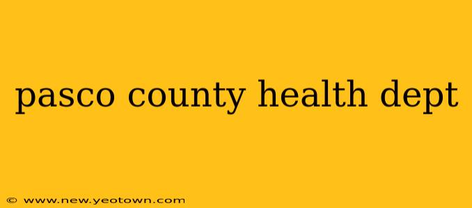pasco county health dept