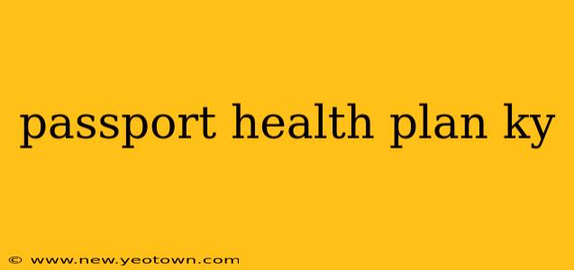 passport health plan ky