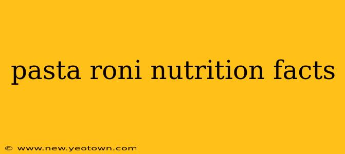 pasta roni nutrition facts