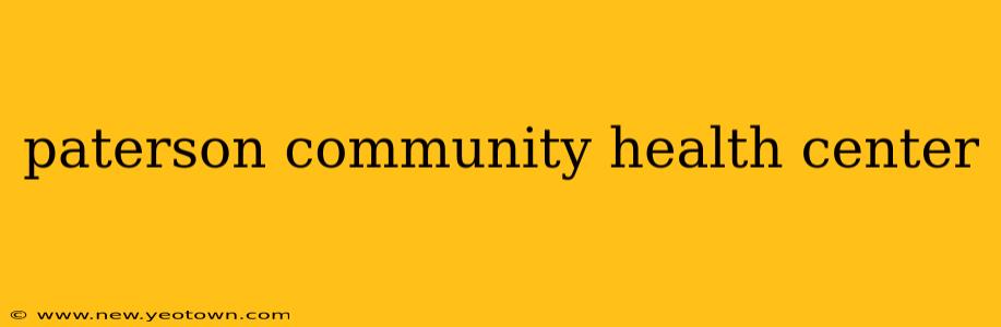 paterson community health center