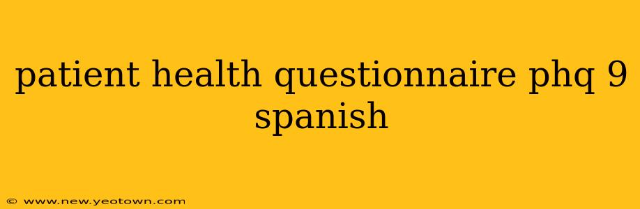 patient health questionnaire phq 9 spanish