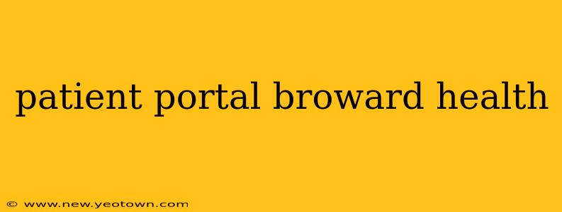 patient portal broward health