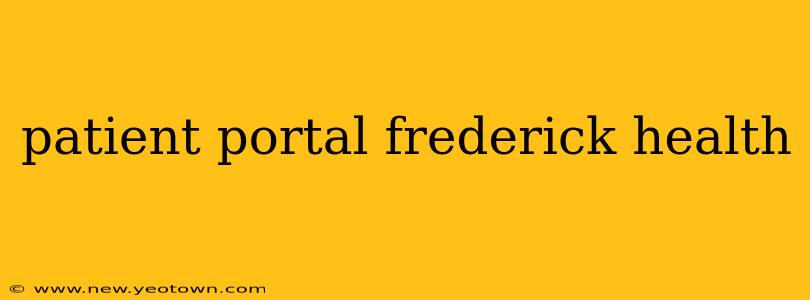 patient portal frederick health