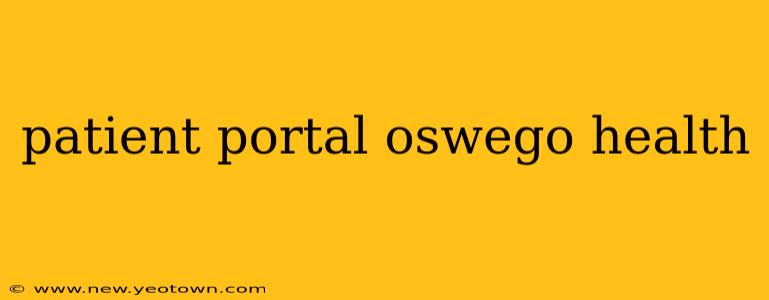 patient portal oswego health