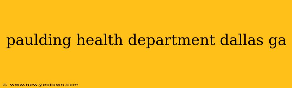 paulding health department dallas ga