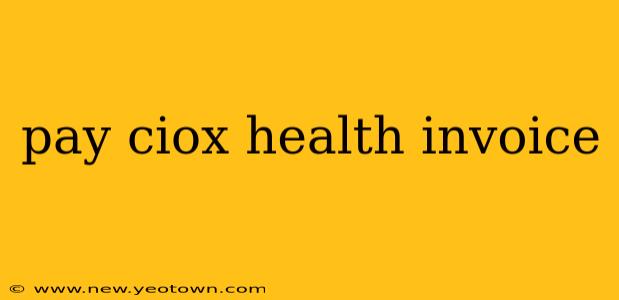 pay ciox health invoice
