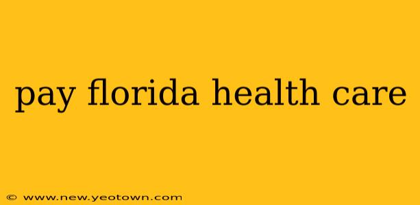 pay florida health care