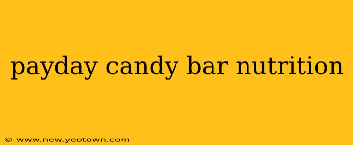 payday candy bar nutrition