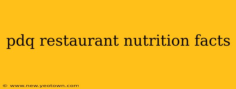 pdq restaurant nutrition facts