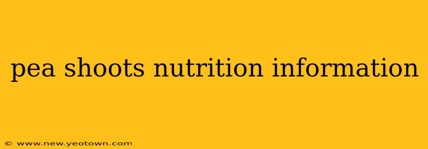 pea shoots nutrition information