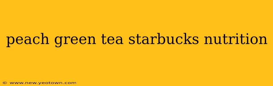 peach green tea starbucks nutrition