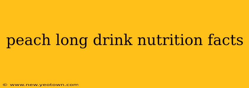 peach long drink nutrition facts