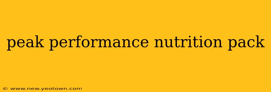peak performance nutrition pack
