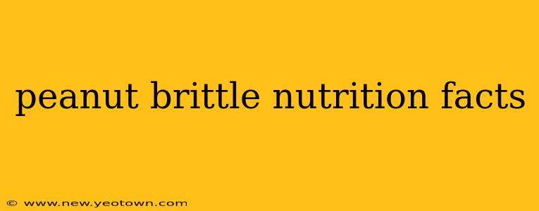 peanut brittle nutrition facts